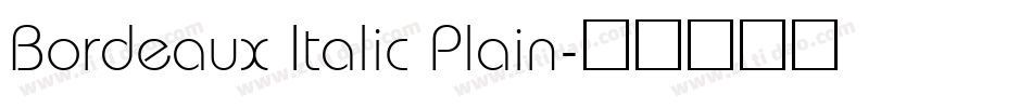 Bordeaux Italic Plain字体转换